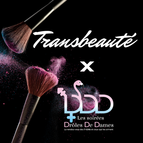 Collaboration Transbeauté et Soirée Drôle de dame